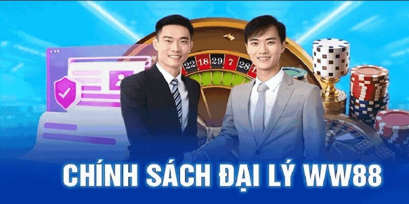 Chương trình hợp tác đại lý WW88 có mức hoa hồng cực cao