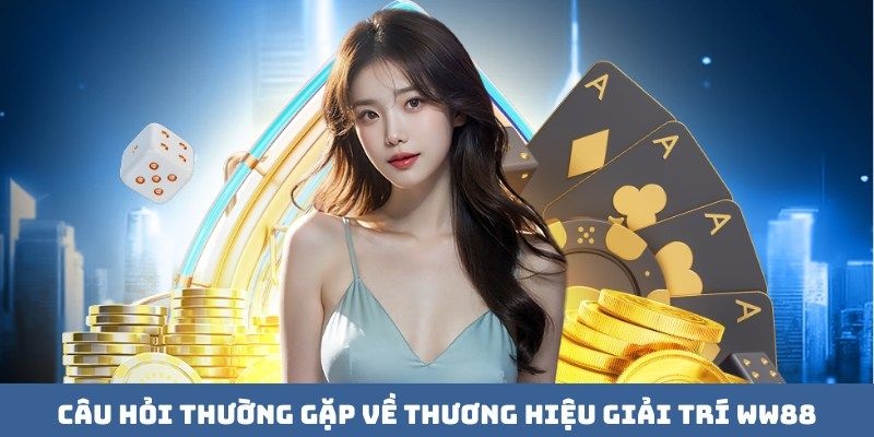 Những thắc mắc liên quan tới quá trình đăng ký WW88